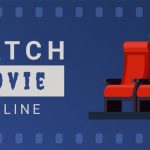 Top 50 websites to watch movies in theaters for free