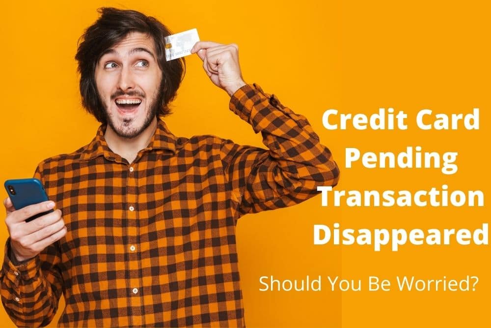 Credit Card Pending Transaction Disappeared